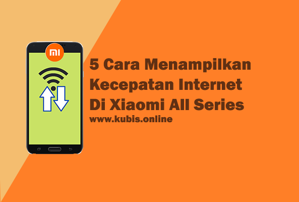 5 Cara Menampilkan Kecepatan Internet Di Xiaomi All Series