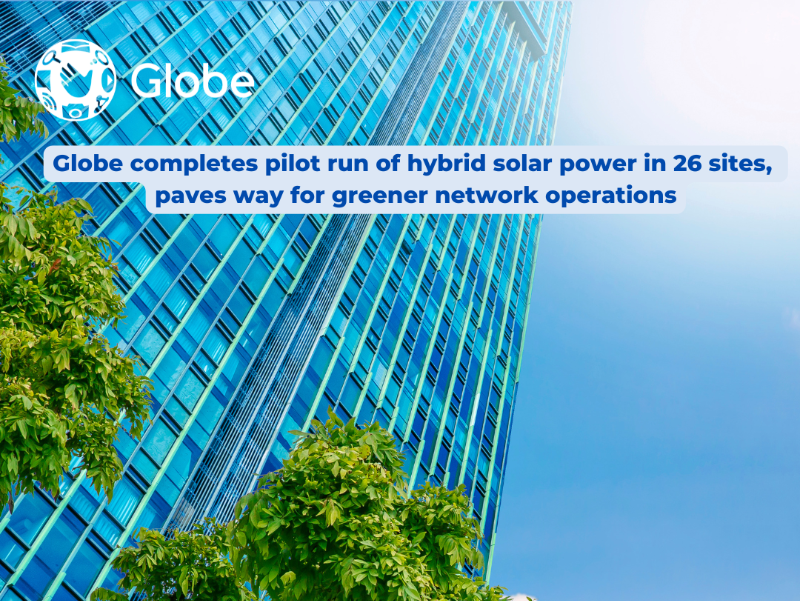 Globe finishes pilot run of hybrid solar power in 26 sites, achieves sustainability/fuel savings!