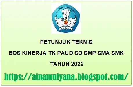 Juknis BOS Kinerja TK PAUD SD SMP SMA SMK Tahun 2022