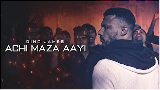 Achi Maza Aayi Lyrics | Dino James