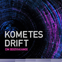 Kometes Drift OM BooyakaMix