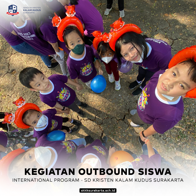 Siswa International Program SD Kristen Kalam Kudus Ikuti Outbound