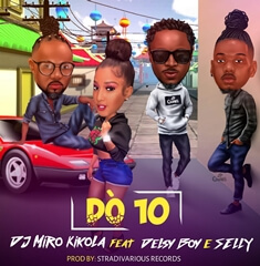 DJ Miro Kikola - Dó 10 (feat. Delsy Boy & Selly) (2018) 