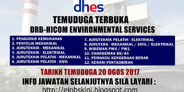 Temuduga Terbuka di DRB-HICOM Enviromental Services (DHES) Pada Ogos 2017