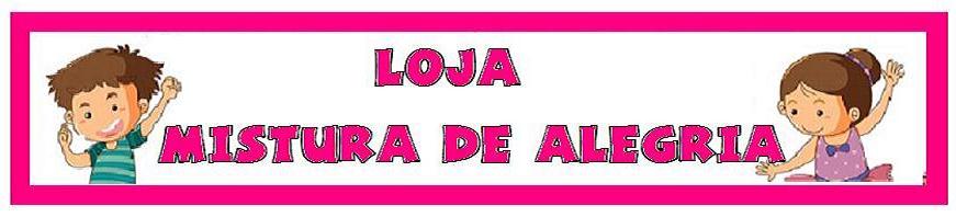 lojamisturadealegria