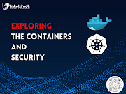 Exploring the Containers and Security