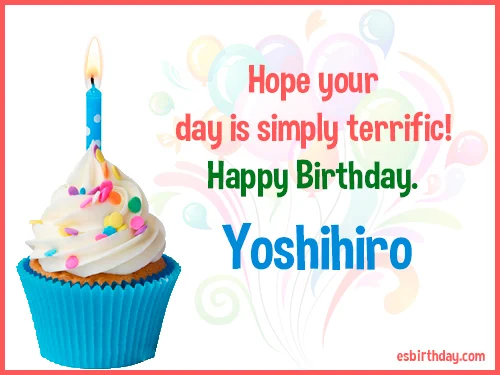 Yoshihiro Happy birthday