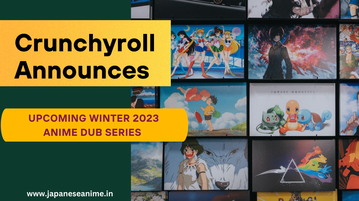 Crunchyroll Announces Upcoming Winter 2023 Anime Dub schedules