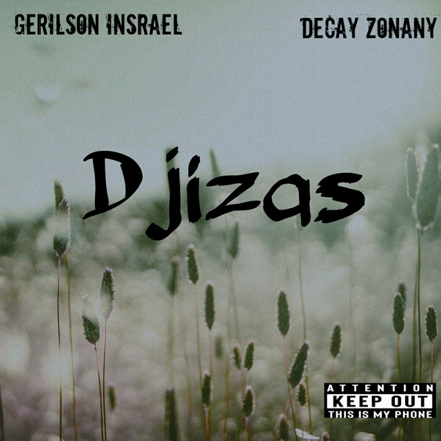 Gerilson Insrael & Decay Zonany – Djizas (Kizomba/Zouk) 2022 - Download Mp3 