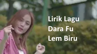 Lirik Lagu Dara Fu - Lem Biru