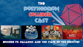 Polyhedron Collider Episode 79 - Paladins of the West Kingdom and the state of the industry