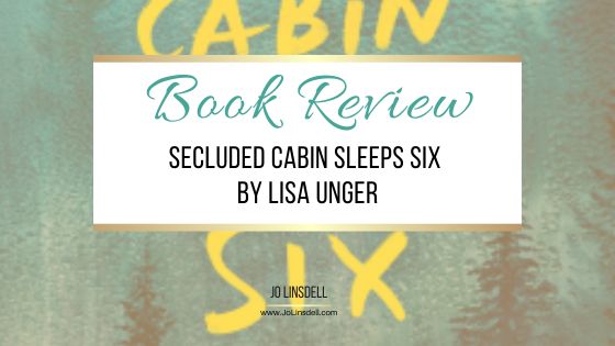 Book Review Secluded Cabin Sleeps Six by Lisa Unger