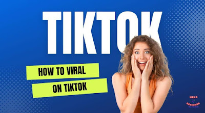 How To Viral On Tiktok