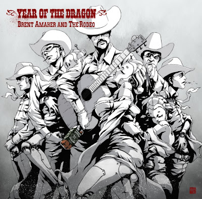 Brent Amaker and The Rodeo - Year of The Dragon