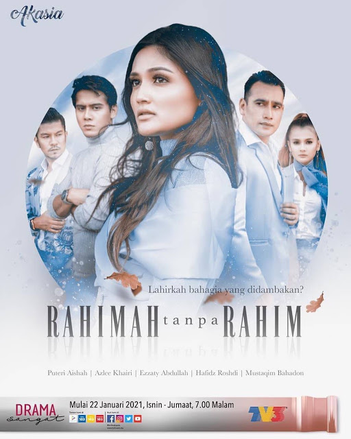 Drama Rahimah Tanpa Rahim, Drama Slot Akasia TV3, Info dan Sinopsis Drama Rahimah Tanpa Rahim, Tonton Full Episode Drama Rahimah Tanpa Rahim, Pelakon - Pelakon Drama Rahimah Tanpa Rahim, OST Drama Rahimah Tanpa Rahim, Drama Baru Puteri Aishah, Drama Baru Azlee Khairi, Drama Baru Ezzaty Abdullah, Drama Baru Hafidz Roshdi,