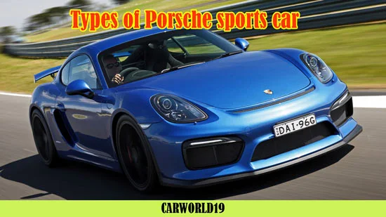 Types of Porsche sports car