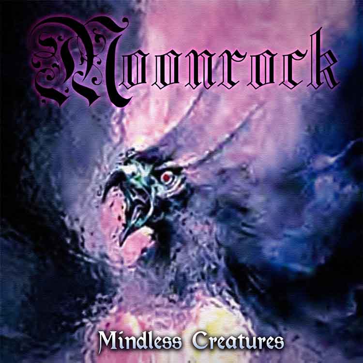 Moonrock - 'Mindless Creatures'