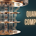 Quantum Computing something to know in regard to Technological Fields