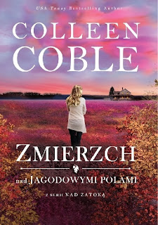 ,,Zmierzch nad jagodowymi polami'' Colleen Coble