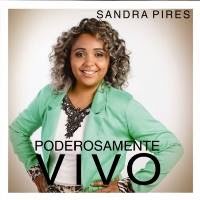 Sandra Pires - Poderosamente Vivo 2015