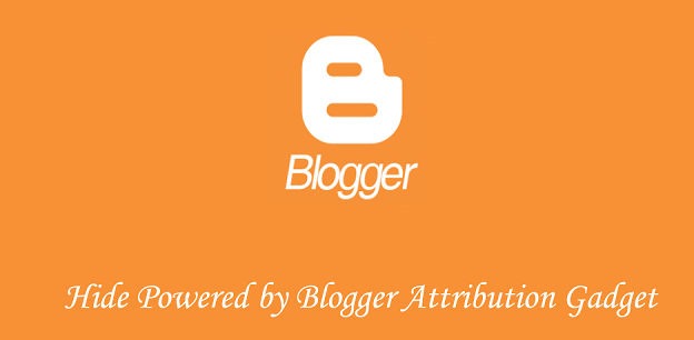 Hide Powered by Blogger Attribution Gadget