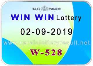 KeralaLotteryResult.net, kerala lottery kl result, yesterday lottery results, lotteries results, keralalotteries, kerala lottery, keralalotteryresult, kerala lottery result, kerala lottery result live, kerala lottery today, kerala lottery result today, kerala lottery results today, today kerala lottery result, Win Win lottery results, kerala lottery result today Win Win, Win Win lottery result, kerala lottery result Win Win today, kerala lottery Win Win today result, Win Win kerala lottery result, live Win Win lottery W-528, kerala lottery result 2.09.2019 Win Win W 528 2 September 2019 result, 2 09 2019, kerala lottery result 2-09-2019, Win Win lottery W 528 results 2-09-2019, 2/09/2019 kerala lottery today result Win Win, 2/9/2019 Win Win lottery W-528, Win Win 2.09.2019, 2.09.2019 lottery results, kerala lottery result September 2 2019, kerala lottery results 2th September 2019, 2.09.2019 week W-528 lottery result, 2.9.2019 Win Win W-528 Lottery Result, 2-09-2019 kerala lottery results, 2-09-2019 kerala state lottery result, 2-09-2019 W-528, Kerala Win Win Lottery Result 2/9/2019