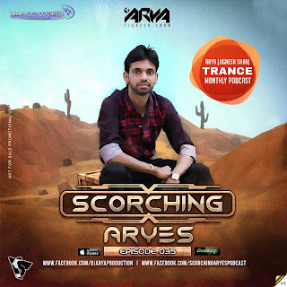 SCORCHING-ARYes-Episode-035-ARYA-Jignesh-Shah-0-1