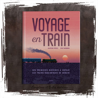 Voyage en train, livre documentaire sur les trains, pour les enfants. Editions Kimane., encyclopédie remplie d'informations