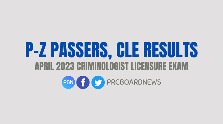 P-Z Passers: April 2023 Criminologist board exam CLE result