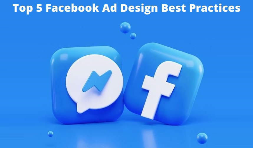 Facebook Ad Design Best Practices