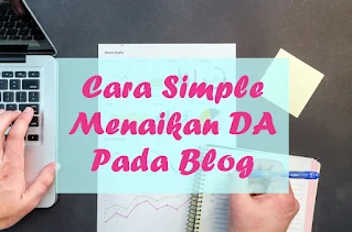 Cara meningkatkan DA pad blog