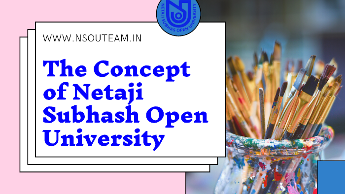 The concept of Netaji subhas open University  || total concept of Netaji subhas open University 