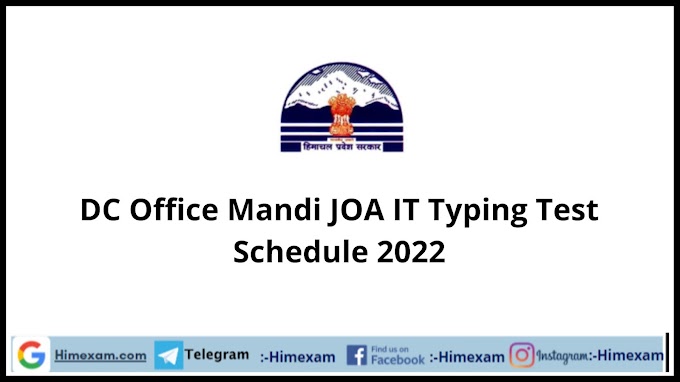 DC Office Mandi JOA IT Typing Test Schedule 2022