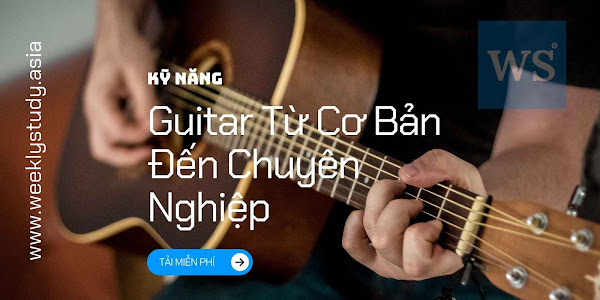 Khóa Học Guitar Từ Cơ Bản Đến Chuyên Nghiệp - Tải miễn phí [S2902V]