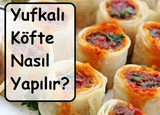 Yufkalı Köfte Nasıl Yapılır