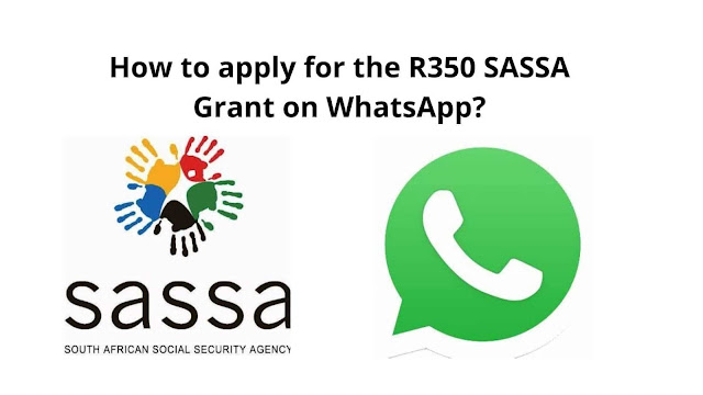 How To Apply SASSA R350 Grants Via WhatsApp