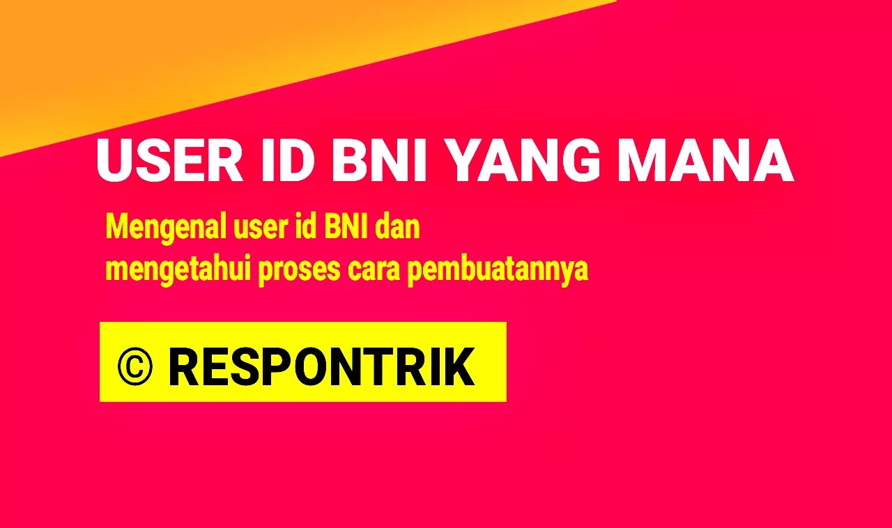 user id bni yang mana