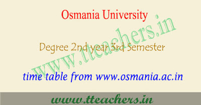 OU degree 3rd sem time table 2017, ug 2nd year exam dates