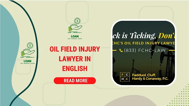 oil field injury lawyer in english