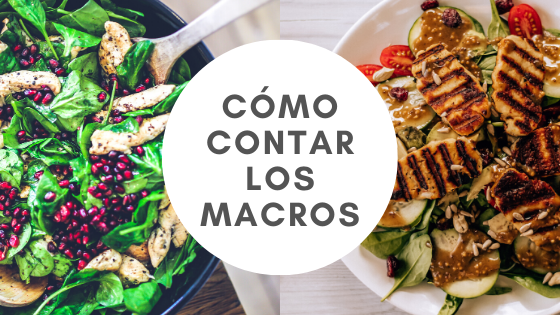 Cómo contar macros en tu dieta