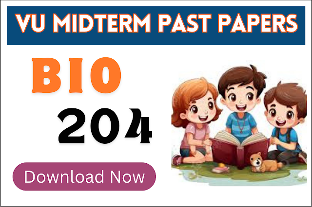 BIO204 Midterm Past Papers - Download PDF