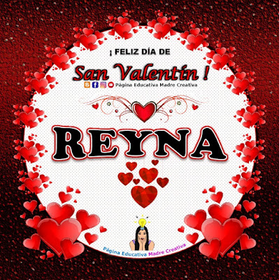 Feliz Día de San Valentín - Nombre Reyna