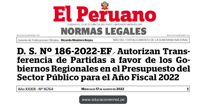 D. S. Nº 186-2022-EF.- Autorizan Transferencia de Partidas a favor de los Gobiernos Regionales en el Presupuesto del Sector Público para el Año Fiscal 2022
