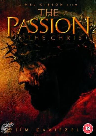 The Passion of the Christ - Nỗi Khổ Hình Của Chúa (2004 