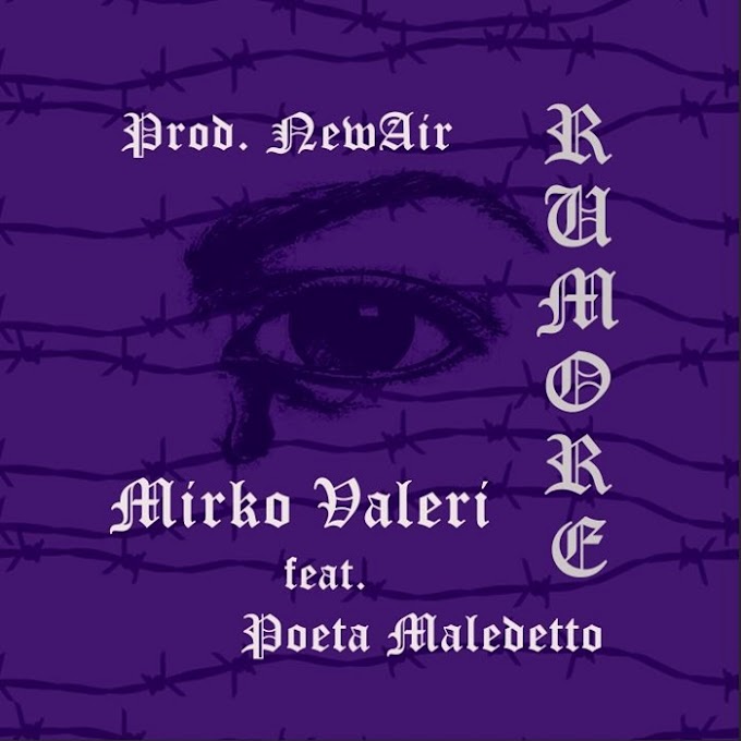Musica: uscito "Rumore", il nuovo singolo di Mirko Valeri in featuring con il rapper emergente Poeta Maledetto