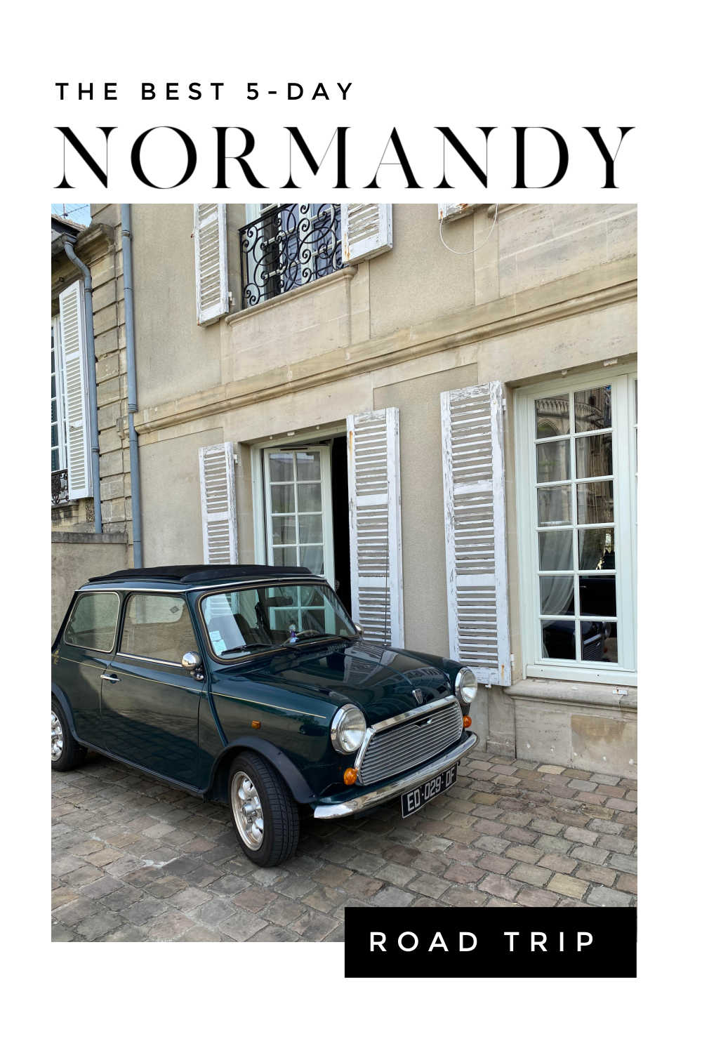 BEST NORMANDY ROAD TRIP ITINERARY
