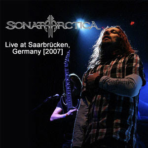 Sonata Arctica - Live at Saarbrücken, Germany 2007 [bootleg]
