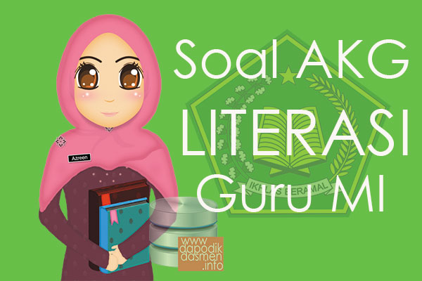 Soal AKG Literasi Guru MI