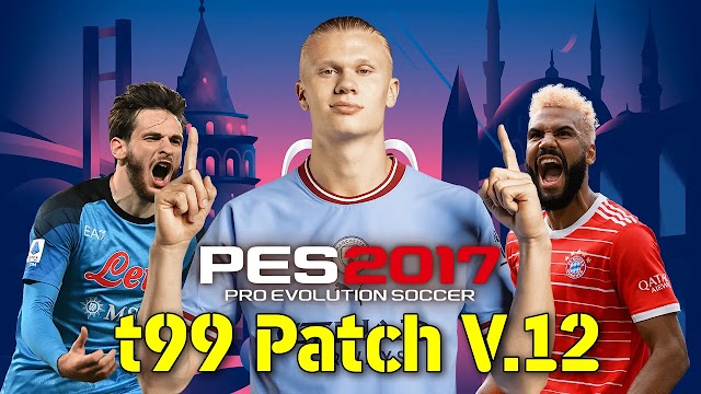 t99 patch PES 2017 v.12 - Update Winter Transfer 2023