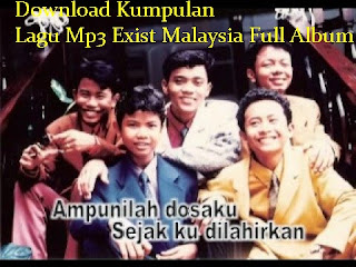Download Kumpulan Lagu Mp3 Exist Malaysia Full Album